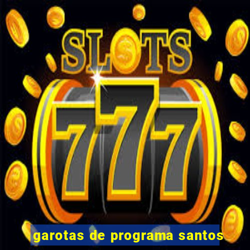 garotas de programa santos